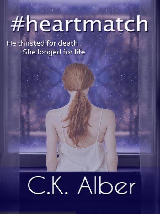 Title details for #heartmatch by C.K. Alber - Available